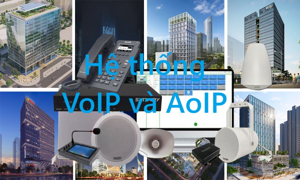 Tổng đài VoIP và hệ thống Âm thanh AoIP